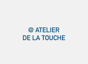 ATELIER DE LA TOUCHE