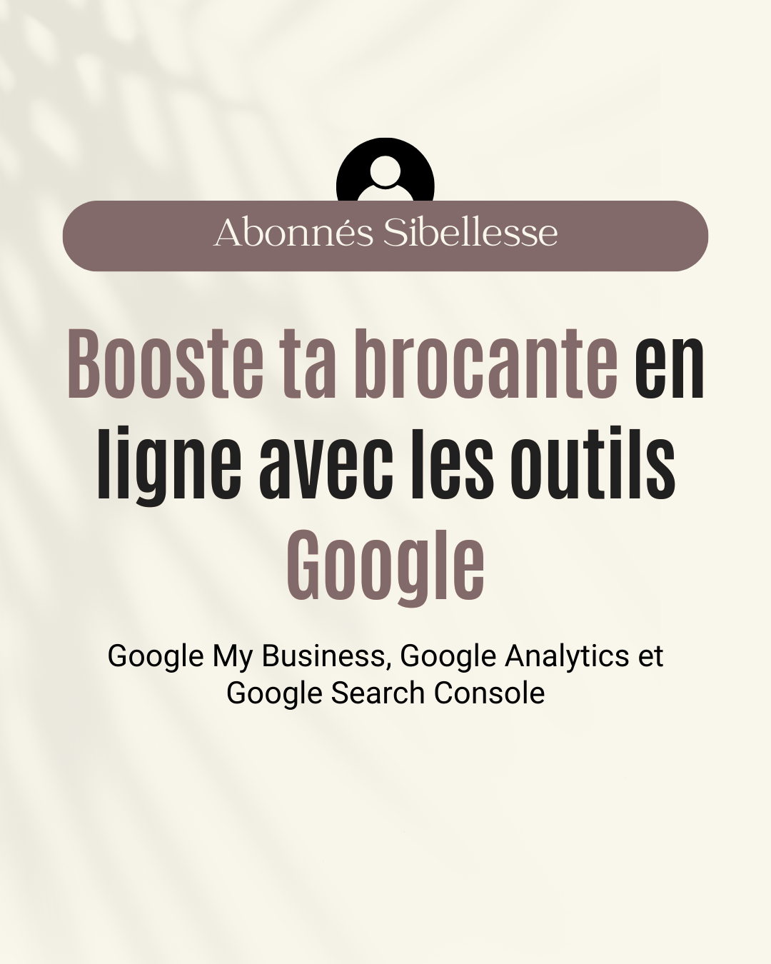 Booste ta brocante en ligne avec les outils Google